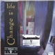 Various - Life Is Change Volume Two