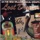 Various - Lost Dreams (The New Orleans Vocal Groups)