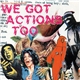 Various - We Got Actions Too