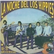 Various - La Noche Del Los Hippies