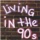 Various - Living In The 90's