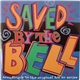 Various - Saved By The Bell (Soundtrack To The Original Hit TV Series)