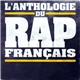 Various - L'anthologie Du Rap Francais