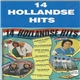 Various - 14 Hollandse Hits