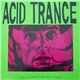 Various - Acid Trance