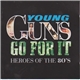 Various - Young Guns Go For It - Heroes Of The 80's