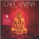 Various - Café Karma - The Cream Of Lounge Cuisine