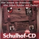 Various - Schulhof-CD - Hier Kommt Der Schrecken Aller Linken Spießer Und Pauker