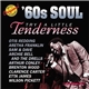 Various - '60s Soul: Try A Little Tenderness