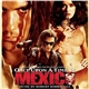 Various - Once Upon A Time In Mexico (Original Motion Picture Soundtrack)