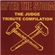 Various - After The Storm - The Judge Tribute Compilation