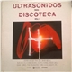 Various - Ultrasonidos Para Discoteca Vol.1