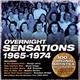 Various - Overnight Sensations 1965-1974