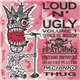 Various - Loud N' Ugly Volume 1 'Dekalb Vs. Madison'