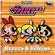 Various - The Powerpuff Girls - Heroes & Villains: Music Inspired By The Powerpuff Girls