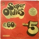 Various - Super Oldies Of The 60's Volume 5