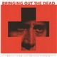 Various - Bringing Out The Dead: Music From The Motion Picture