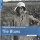 Various - The Rough Guide To The Roots Of The Blues (Reborn And Remastered)