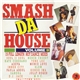 Various - Smash Da House Volume II