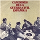 Various - Canciones De La Guerra Civil Española