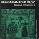 Various - Hungarian Folk Music Il. / Magyar Népzene Il.