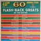 Various - 60 Flash-Back Greats Of The Sixties