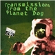 Various - Transmissions From The Planet Dog