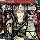 Various - Music For Christmas (A Concert Of Festive Music From Around Europe)