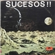 Various - Sucesos !!